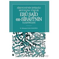 Sibeveyhi’nin İstişhad Metoduna Yönelik Ebu Said Es-Sirafi’nin Eleştirileri