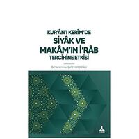 Kur’an’ı Kerim’de Siyak ve Makam’ın İ‘rab Tercihine Etkisi