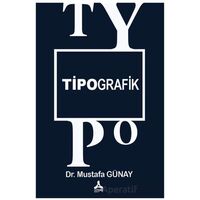 Tipografik - Mustafa Günay - Sonçağ Yayınları