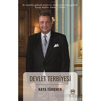 Devlet Terbiyesi - Kaya Türkmen - Siyah Beyaz Yayınları