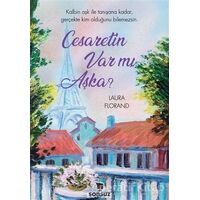 Cesaretin Var mı Aşka? - Laura Florand - Sonsuz Kitap Yayınları