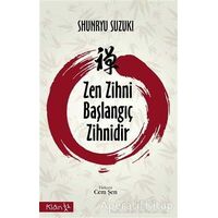 Zen Zihni Başlangıç Zihnidir - Shunryu Suzuki - Klan Yayınları