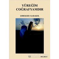 Yüreğim Coğrafyamdır - Şoreşger Karakol - Ar Yayınları