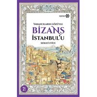 Bizans İstanbulu - Semavi Eyice - Yeditepe Yayınevi