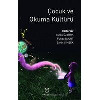 Çocuk ve Okuma Kültürü - Şahin Şimşek - Akademisyen Kitabevi