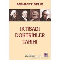 İktisadi Doktrinler Tarihi - Mehmet Selik - Efil Yayınevi