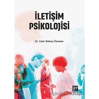 İletişim Psikolojisi - Cem Güney Özveren - Gazi Kitabevi