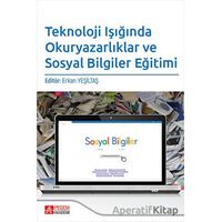 Teknoloji Işığında Okuryazarlıklar ve Sosyal Bilgiler Eğitimi