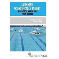 Swimming Scientifically Taught - Frank Eugen Dalton - Platanus Publishing