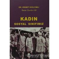 Kadın Sosyal Sınıfımız - Hikmet Kıvılcımlı - Sosyal İnsan Yayınları