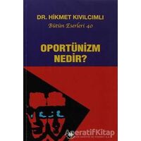 Oportünizm Nedir? - Hikmet Kıvılcımlı - Sosyal İnsan Yayınları