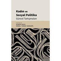 Kadın ve Sosyal Politika Güncel Tartışmaları - Kolektif - Çizgi Kitabevi Yayınları