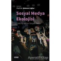 Sosyal Medya Ekolojisi - Şebnem Çağlar - Çizgi Kitabevi Yayınları
