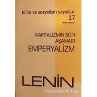 Kapitalizmin Son Aşaması: Emperyalizm - Vladimir İlyiç Lenin - Bilim ve Sosyalizm Yayınları