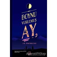 Boynu Vurulmuş Ay - J. E. Pachecho - Dedalus Kitap