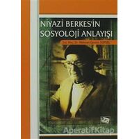 Niyazi Berkes’in Sosyoloji Anlayışı - Mehmet Devrim Topses - Anı Yayıncılık