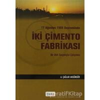 17 Ağustos 1999 Depreminde İki Çimento Fabrikası - A. Çağlar Akgüngör - Beta Yayınevi