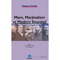 Marx, Marjinalizm ve Modern Sosyoloji - Simon Clarke - Sentez Yayınları