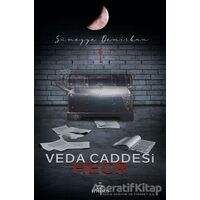 Veda Caddesi 3 - Hecr - Sümeyye Demirkan - Ephesus Yayınları