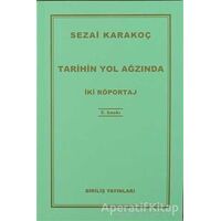 Tarihin Yol Ağzında - Sezai Karakoç - Diriliş Yayınları