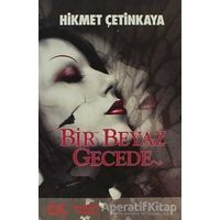 Bir Beyaz Gecede - Hikmet Çetinkaya - Cumhuriyet Kitapları