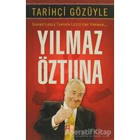 Tarihçi Gözüyle - Yılmaz Öztuna - Babıali Kültür Yayıncılığı