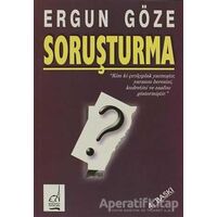 Soruşturma - Ergun Göze - Boğaziçi Yayınları