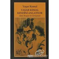 Yaşar Kemal Kendini Anlatıyor - Yaşar Kemal - Yapı Kredi Yayınları