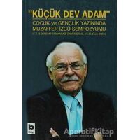 Küçük Dev Adam - Muzaffer İzgü - Bilgi Yayınevi