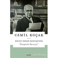 Recep Peker Konuşuyor - Cemil Koçak - Alfa Yayınları