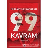 Mikâil Bayram’ın Aynasında 99 Kavram - Mikail Bayram - Elips Kitap