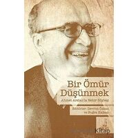 Bir Ömür Düşünmek - Prof. Dr. Ahmet Arslan - Serbest Kitaplar