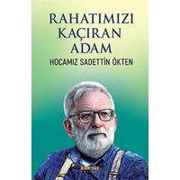 Rahatımızı Kaçıran Adam - Kolektif - Kaknüs Yayınları