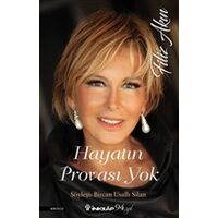 Hayatın Provası Yok - Filiz Akın - Bircan Usallı Silan - İnkılap Kitabevi