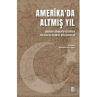 Amerikada Altmış Yıl - Kolektif - Ketebe Yayınları