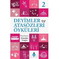 Deyimler ve Atasözleri Öyküleri - 2 - Muhiddin Yenigün - Uğurböceği Yayınları