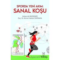 Sporda Yeni Akım: Sanal Koşu - Volkan Ali Bozdemir - Akademisyen Kitabevi