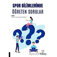 Spor Bilimlerinde Öğreten Sorular - Ahmet Haktan Sivrikaya - Akademisyen Kitabevi