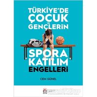 Türkiyede Çocuk ve Gençlerin Spora Katılım Engelleri - Cem Günel - DBY Yayınları