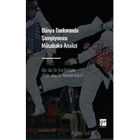 Dünya Taekwondo Şampiyonası Müsabaka Analizi - Erol Baykan - Gazi Kitabevi