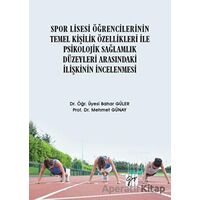 Spor Lisesi Öğrencilerinin Temel Kişilik Özellikleri İle Psikolojik Sağlamlık Düzeyleri Arasındaki İ