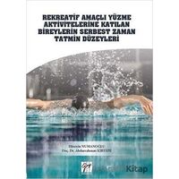 Rekreatif Amaçlı Yüzme Aktivitelerine Katılan Bireylerin Serbest Zaman Tatmin Düzeyleri