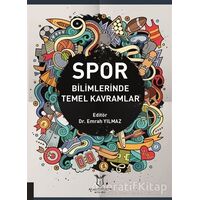 Spor Bilimlerinde Temel Kavramlar - Emrah Yılmaz - Akademisyen Kitabevi