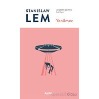 Yenilmez - Stanislaw Lem - Alfa Yayınları