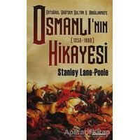 Ertuğrul Gaziden Sultan 2. Abdülhamide Osmanlı’nın Hikayesi - Stanley Lane Poole - Kariyer Yayınları