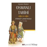 Osmanlı Tarihi - Stanley Lane-Poole - Say Yayınları