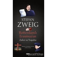 Rotterdamlı Erasmus’un Zaferi ve Trajedisi - Stefan Zweig - Alfa Yayınları