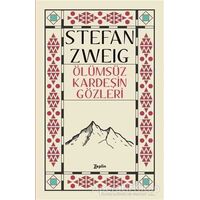 Ölümsüz Kardeşin Gözleri - Stefan Zweig - Zeplin Kitap