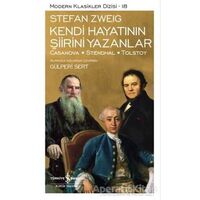 Kendi Hayatının Şiirini Yazanlar - Stefan Zweig - İş Bankası Kültür Yayınları