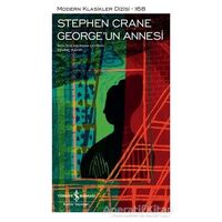 George’un Annesi (Şömizli) - Stephen Crane - İş Bankası Kültür Yayınları